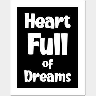 Heart Full of Dreams Posters and Art